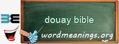 WordMeaning blackboard for douay bible